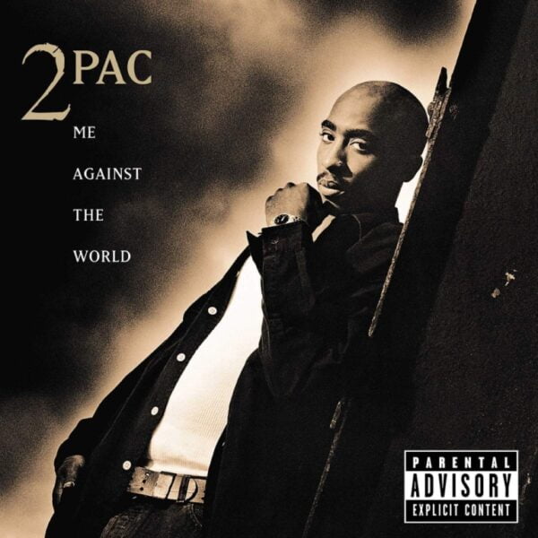 2PAC Me against the world