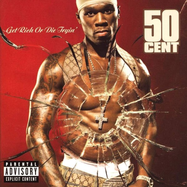 50 cent Get Rich Or die Tryin