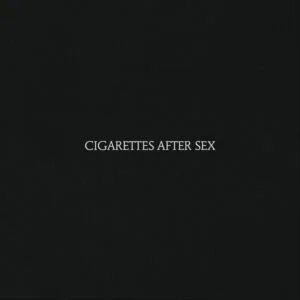 Cigarettes After Sex