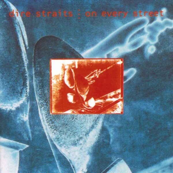Dire Straits On Every Street On Every Street
