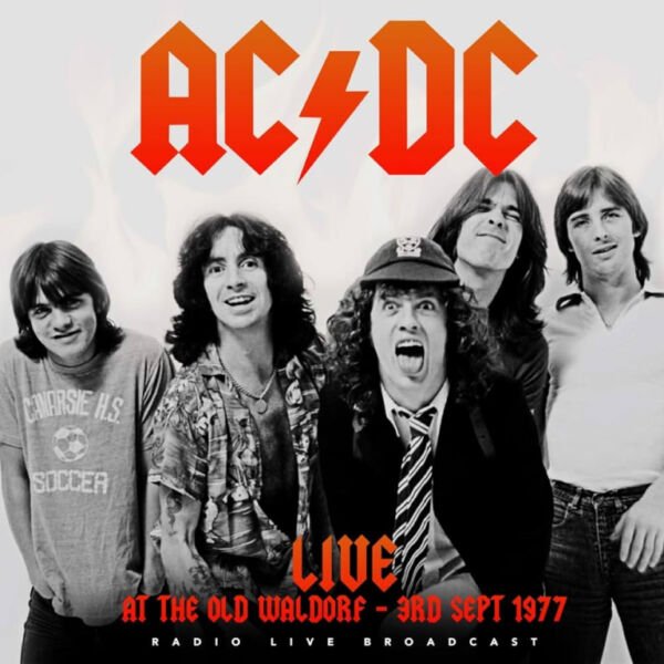 ACDC Live At The Old Waldorf 3rd Sept 1977 ACDC