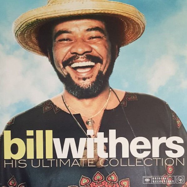 Bill Withers His Ultimate Collection