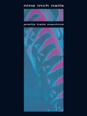 Pretty Hate Machine