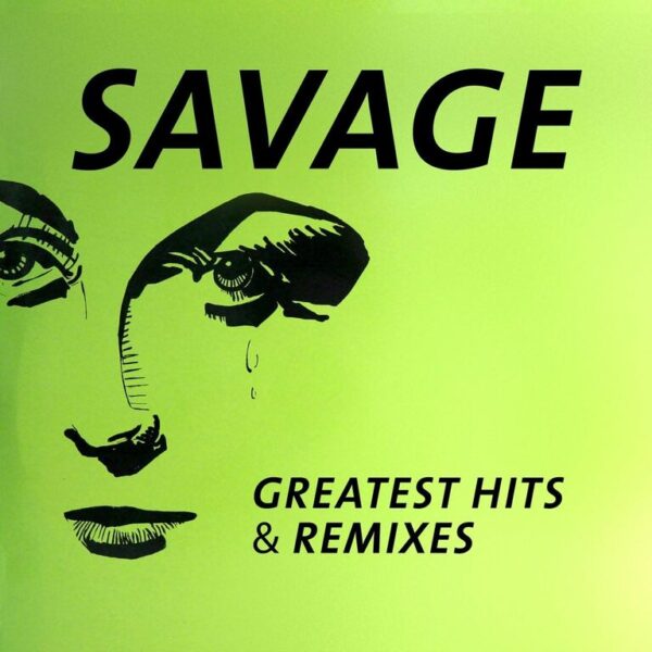 Savage Greatest Hits Remixes