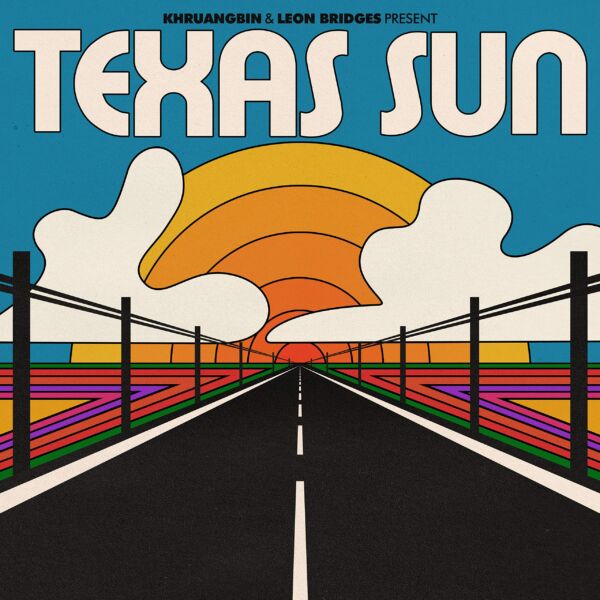 Khruangbin Leon Bridges Texas Sun Single