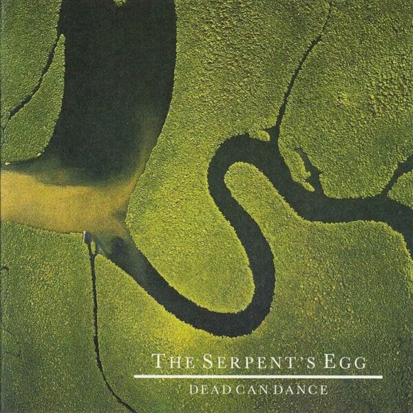 Dead can dance The SerpentS Egg