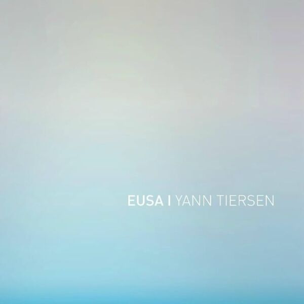 Yann Tiersen Eusa