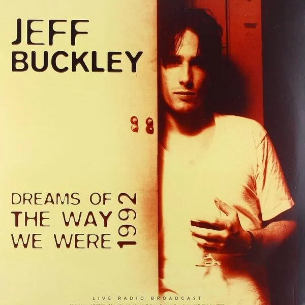 Jeff Buckley Best of Dreams of the Way We Were