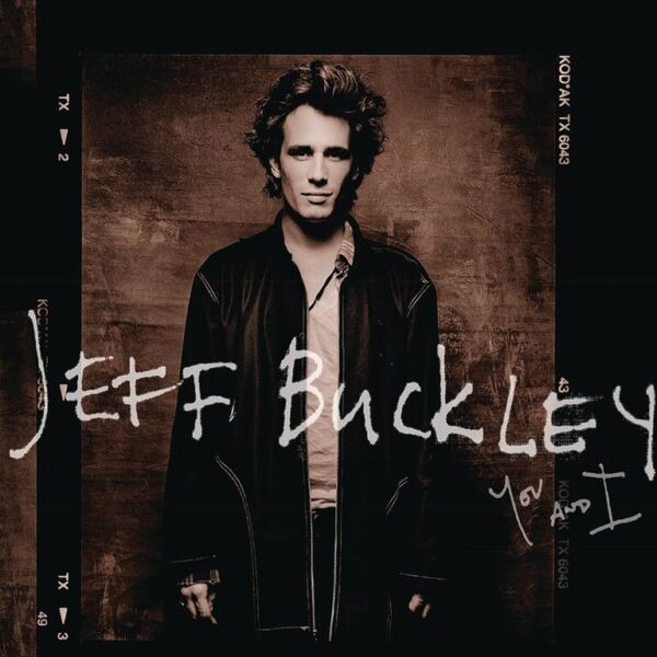 Jeff Buckley You and I