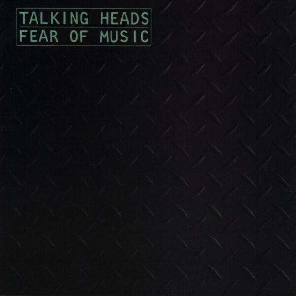 Talking heads Fear of Music