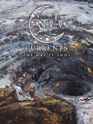 Currents-The-Way-Its-Ends Way It Ends