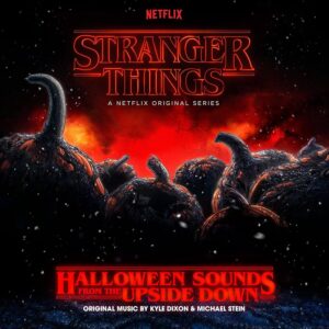 Stranger Things: Halloween Sounds From The Upsid